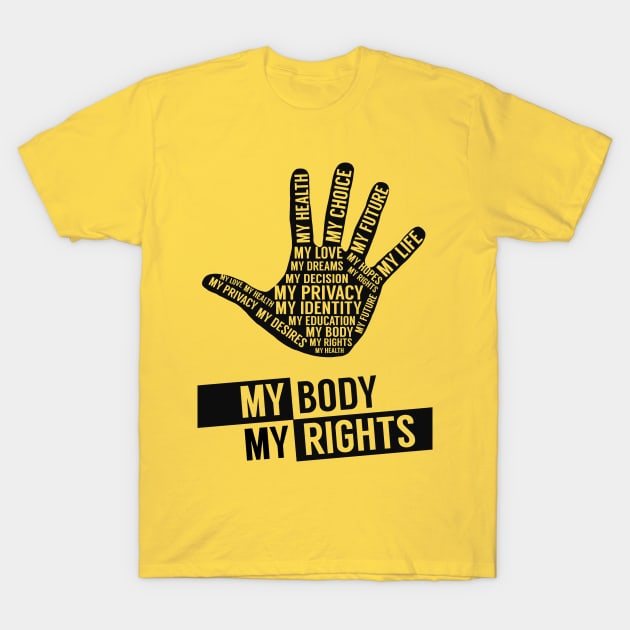 My Body My Rights T-Shirt by TeeTee Shopping Time